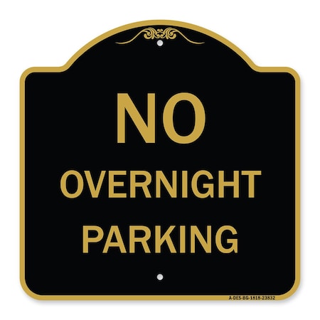 Signmission Designer Series No Overnight Parking, Black & Gold Aluminum Sign, 18" x 18", BG-1818-23832 A-DES-BG-1818-23832